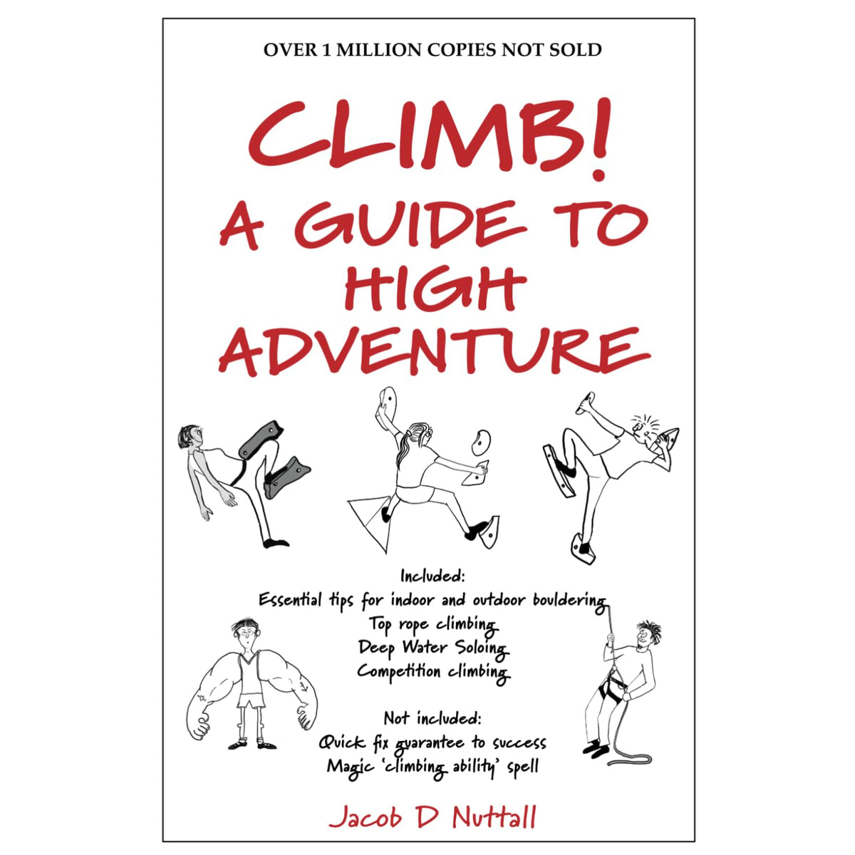 Climb! A Guide to High Adventure