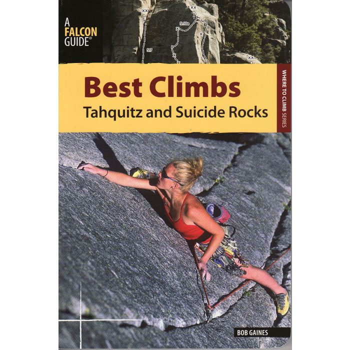 Best Climbs Tahquitz and Suicide Rocks
