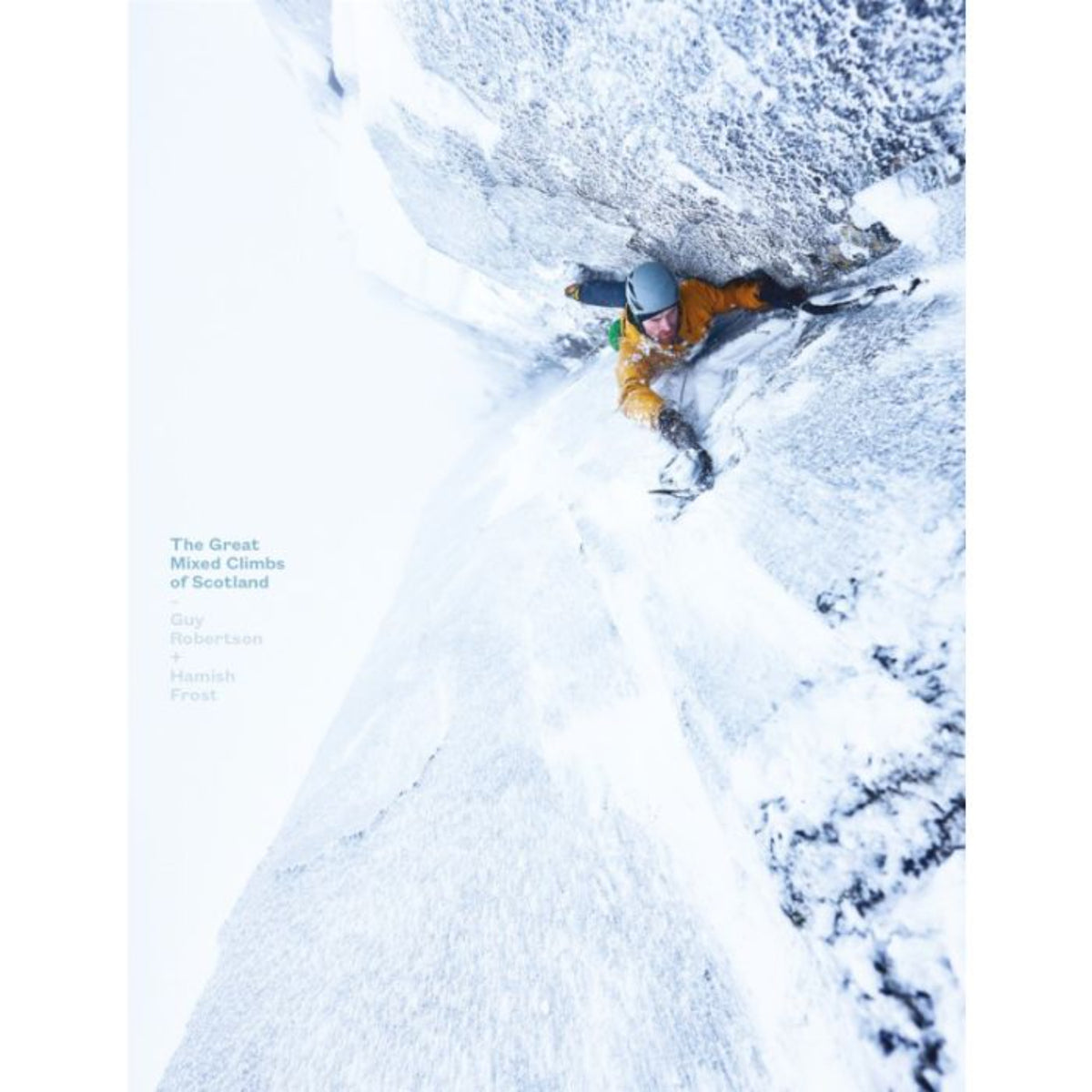 The Great Mixed Climbs of Scotland