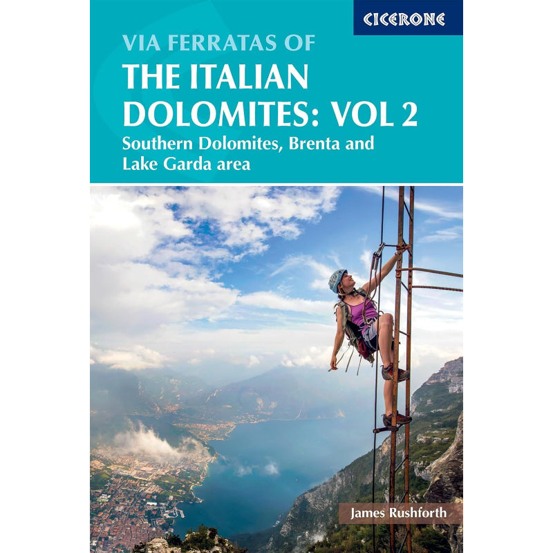 Via Ferratas of the Italian Dolomites: Vol 2 - Second edition