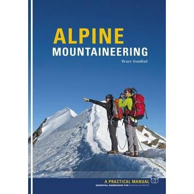 Alpine Mountaineering: A Practical Manual