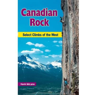 Canadian Rock: Select Climbs of the West climbing guidebook, front cover