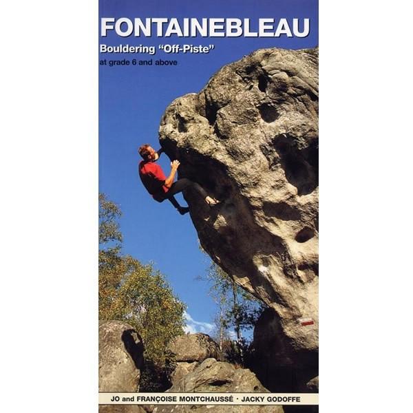 Fontainebleau Off Piste bouldering guidebook, front cover