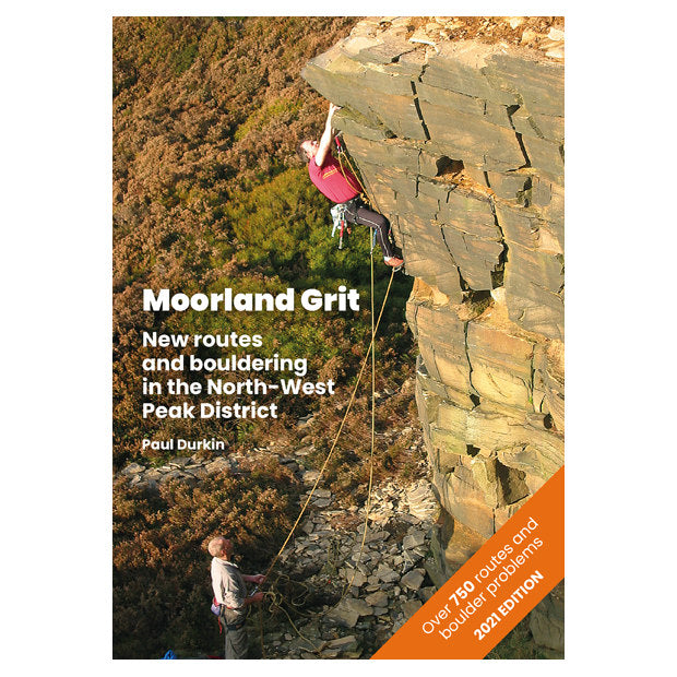 Moorland Grit: Routes &amp; Bouldering in the NW Peak